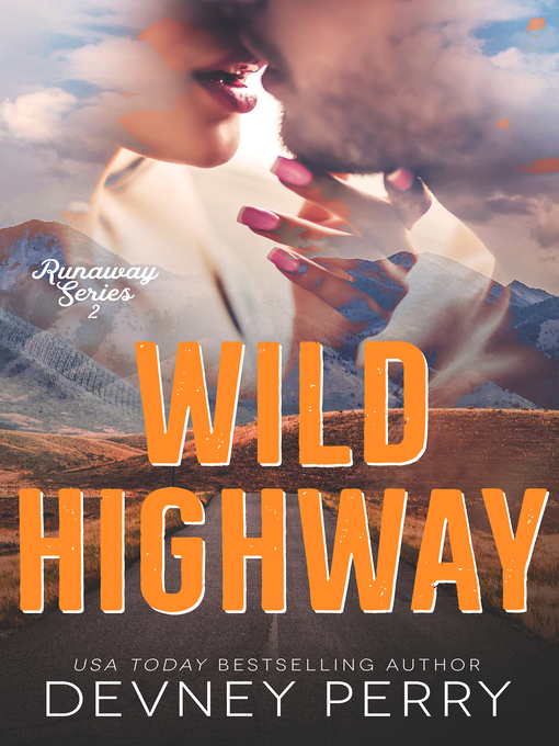 Title details for Wild Highway by Devney Perry - Available